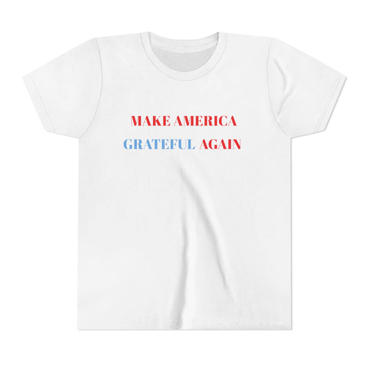 Youth Tee - "Make America Grateful Again" / ’Merica Patriotic Kids Shirt