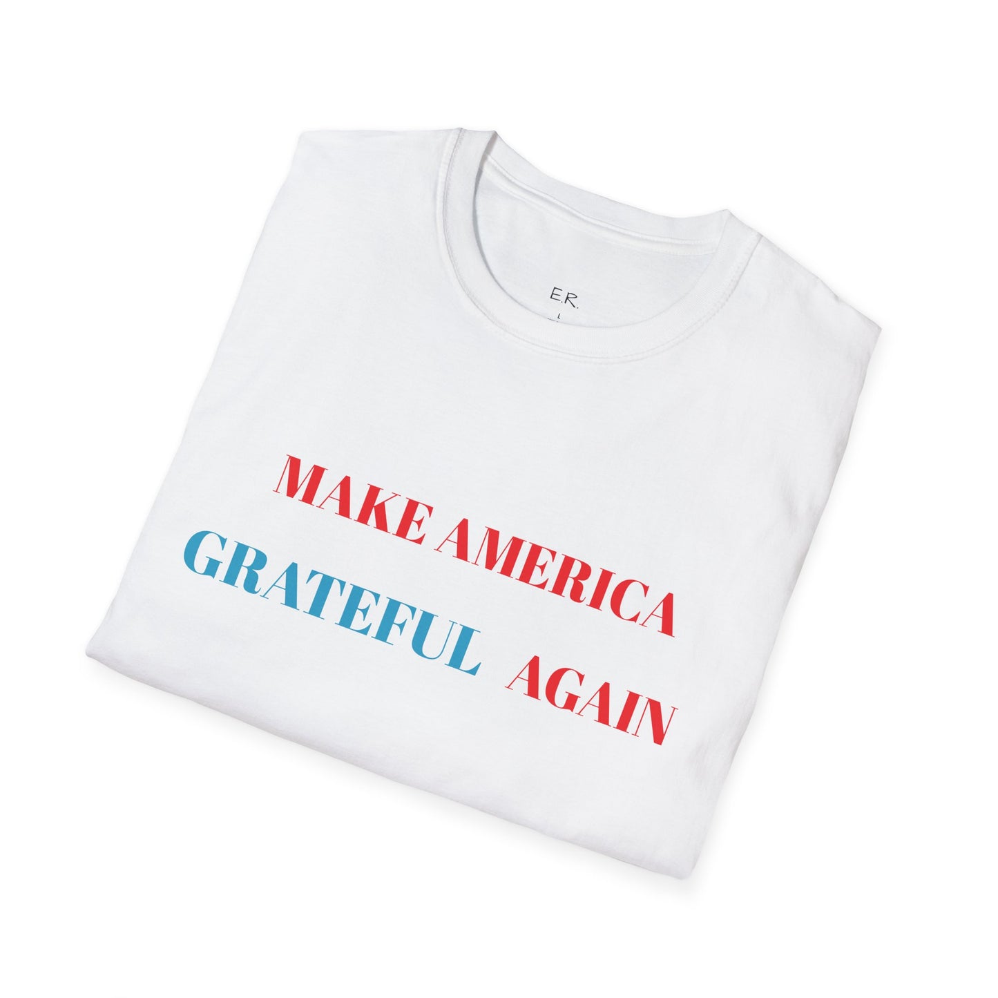 Make America Grateful Again T-Shirt
