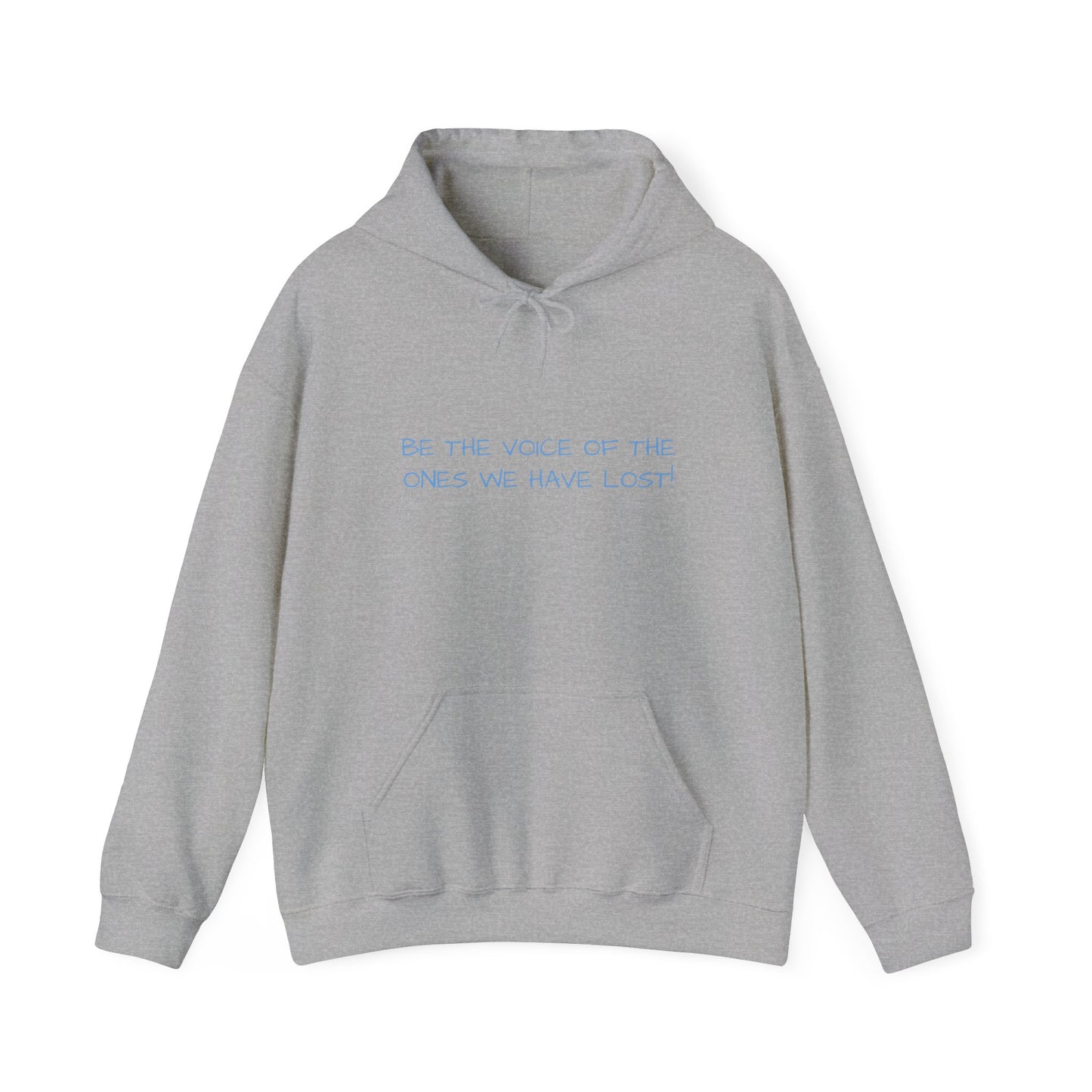 Empowering Unisex Hooded Sweatshirt - 'Be the Voice of the Ones We Have Lost!' | Everyday Recovery Design