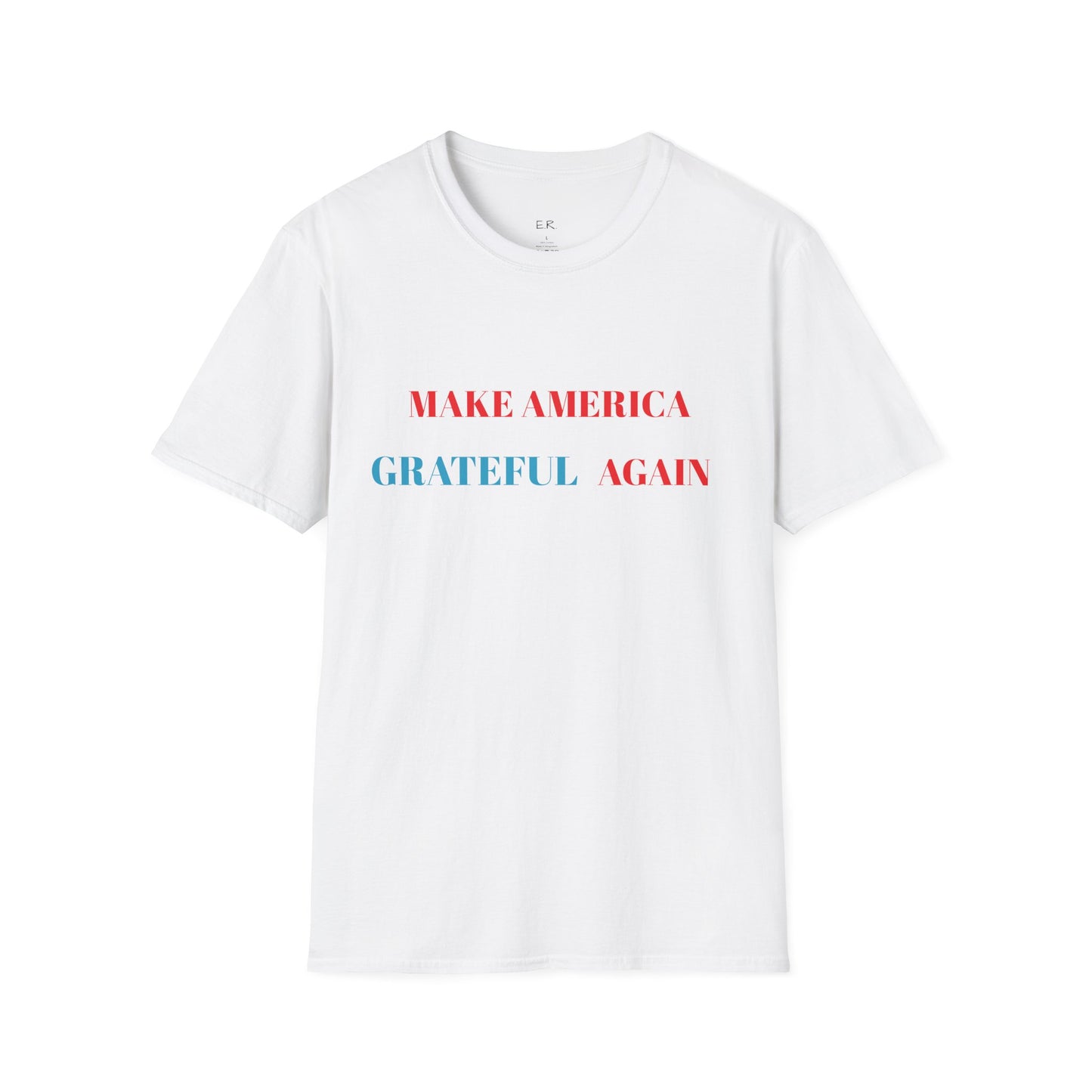 Make America Grateful Again T-Shirt