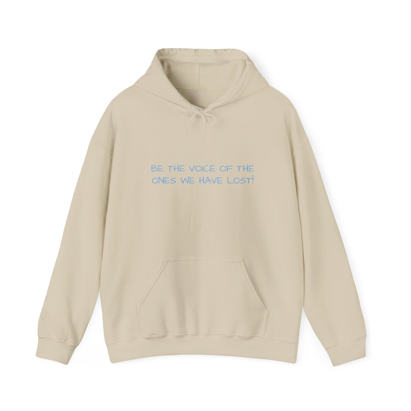 Empowering Unisex Hooded Sweatshirt - 'Be the Voice of the Ones We Have Lost!' | Everyday Recovery Design