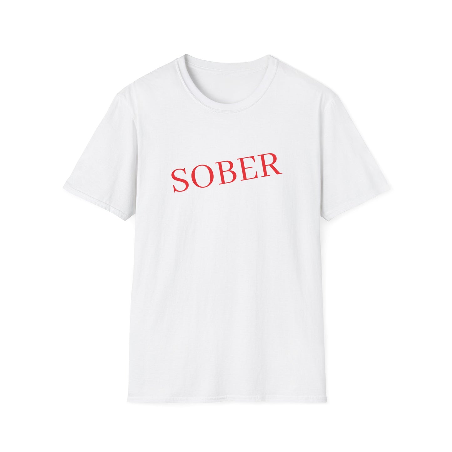 Sober Statement T-Shirt - Unisex Softstyle Tee for Recovery Awareness