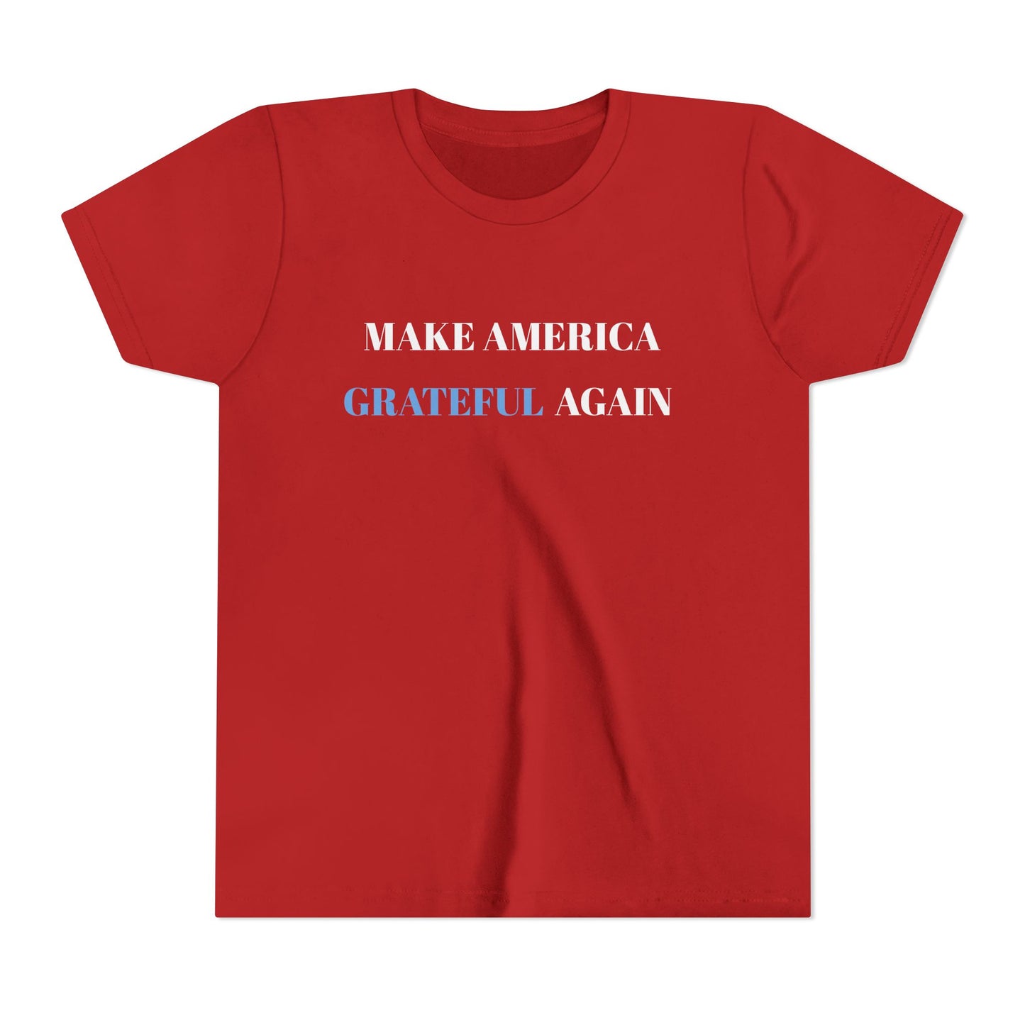 Youth Tee - "Make America Grateful Again" / ’Merica Patriotic Kids Shirt